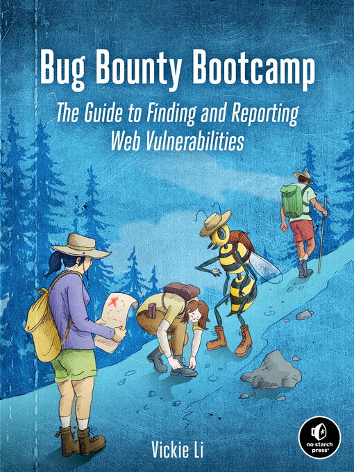 Title details for Bug Bounty Bootcamp by Vickie Li - Available